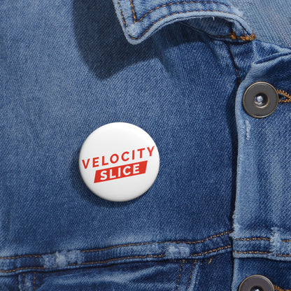 Velocity Slice Pin Button (3 Sizes)